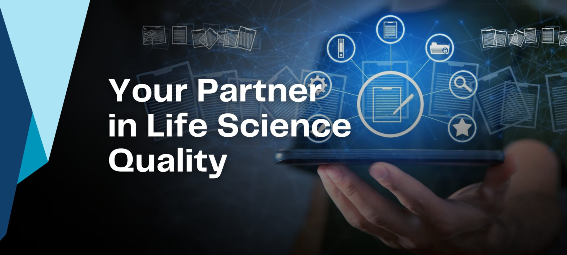 Your partner in life sciences quality